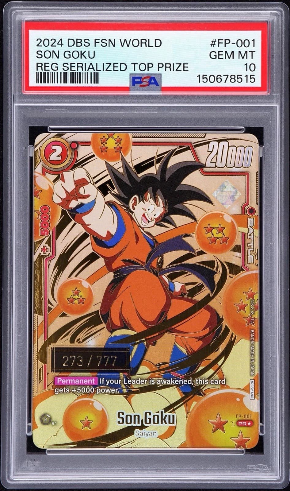 2024 Dragon Ball Super Card Game Fusion World #FP-001 Son Goku Serial Number Card, serialized copy 273/777, PSA GEM MT 10 slab front labeled Regionals Serialized Top Prize