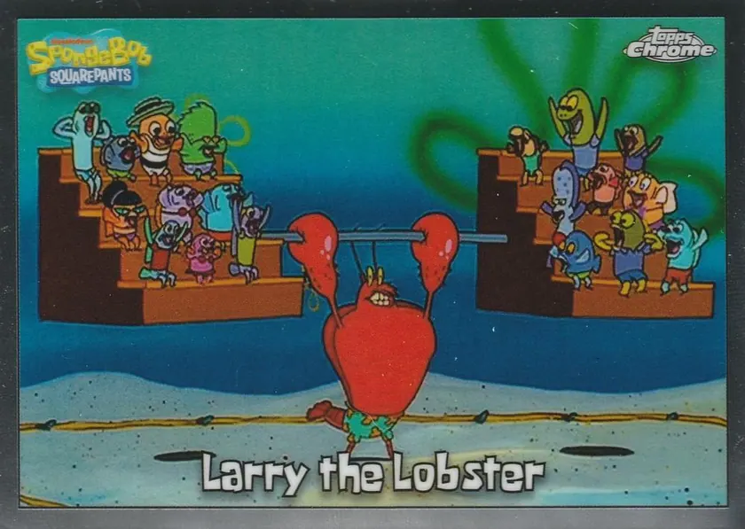 2025 Topps Chrome SpongeBob 25th Anniversary #12 Larry the Lobster; representative card photograph; color, finish and individual copy details may differ