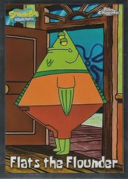 2025 Topps Chrome SpongeBob 25th Anniversary #32 Flats the Flounder; representative card photograph; color, finish and individual copy details may differ