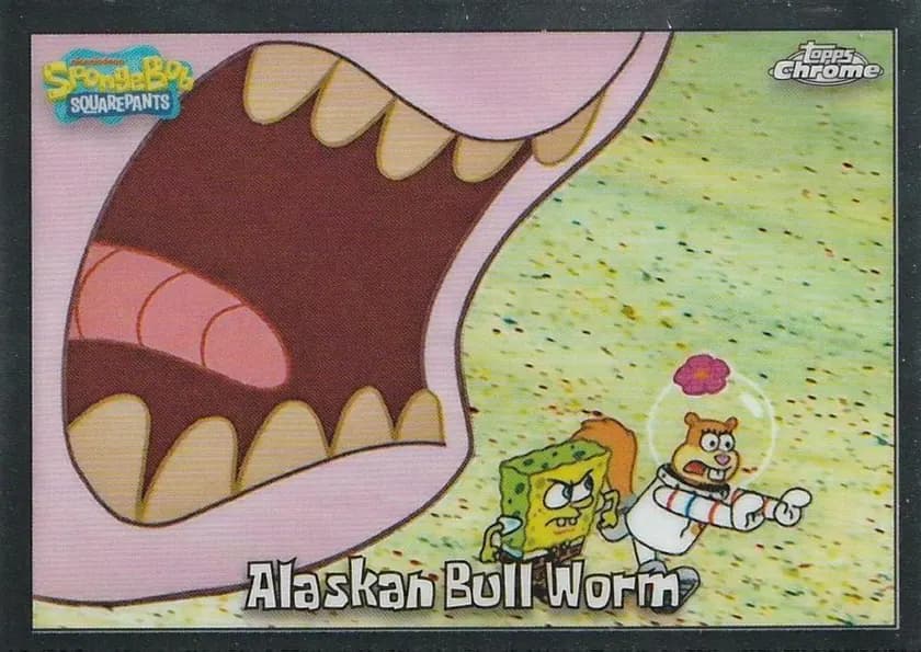 2025 Topps Chrome SpongeBob 25th Anniversary #34 Alaskan Bull Worm; representative card photograph; color, finish and individual copy details may differ
