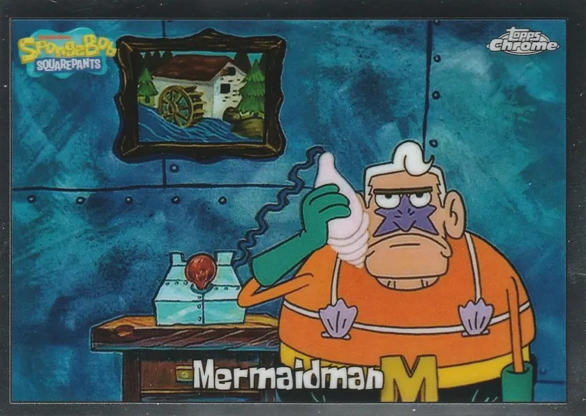 2025 Topps Chrome SpongeBob 25th Anniversary #6 Mermaidman; representative card photograph; color, finish and individual copy details may differ